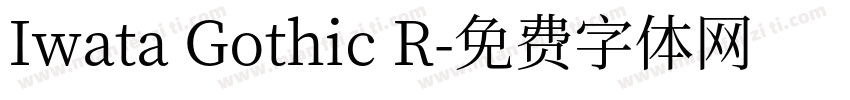 Iwata Gothic R字体转换